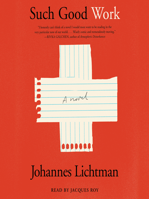 Title details for Such Good Work by Johannes Lichtman - Available